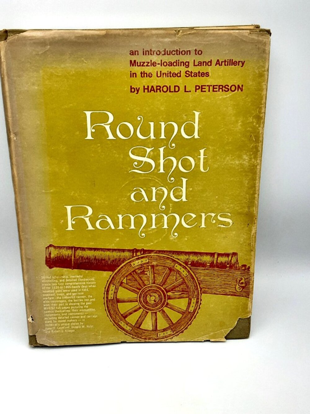 Round Shot and Rammers HAROLD L. PETERSON 1969 Quarto HBDJ Muzzle Loaders